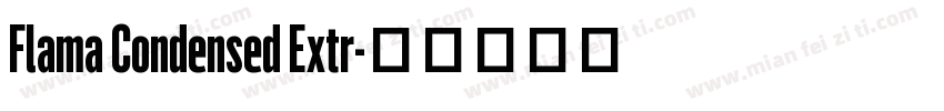 Flama Condensed Extr字体转换
